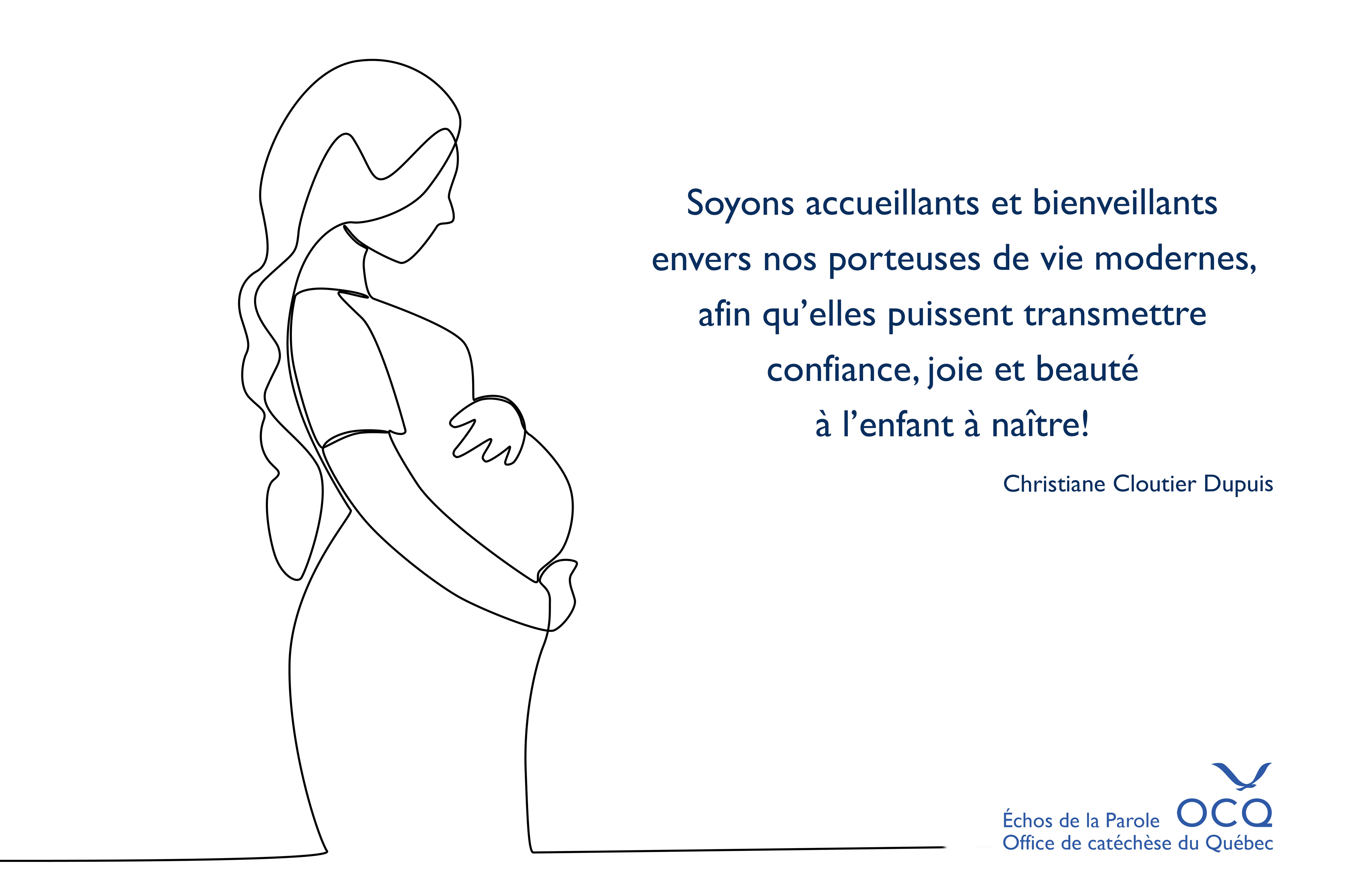 Soyons accueillants et bienveillants envers nos porteuses de vie modernes, afin qu’elles puissent transmettre confiance, joie et beauté à l’enfant à naître!